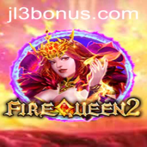 Exploring the Enchanting World of FireQueen2: A Magical Gaming Adventure